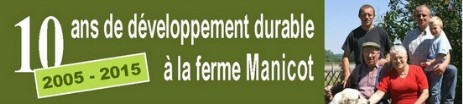 Découvrez l'expositon des 10 ans de développement durable à la ferme Manicot